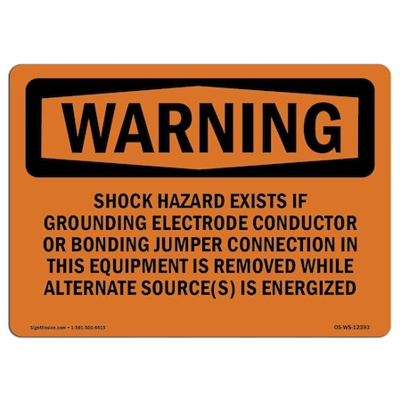 Signmission OSHA Warning Sign, 3.5" Height, 5" Width, Shock Hazard Exists If Grounding Electrode, Landscape OS-WS-D-35-L-12393